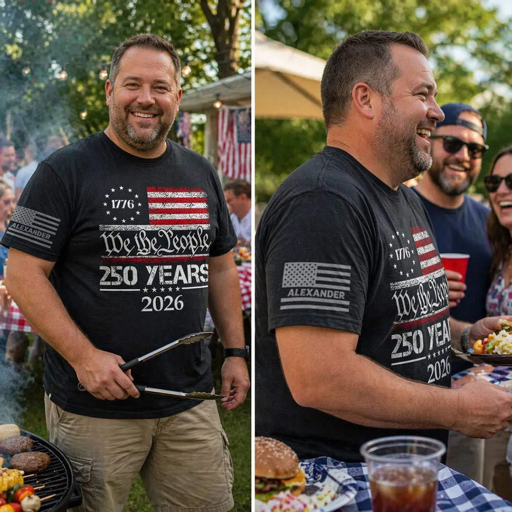 We The People Custom Name - Personalized Sleeve Printed Shirt - United States 250th Anniversary USA Patriotic