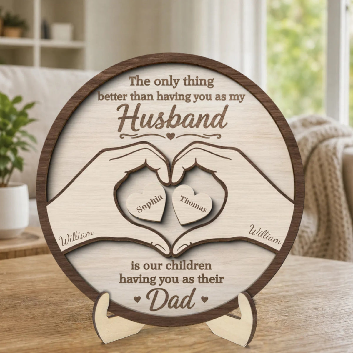 The Only Thing Having You As My Husband Hearts in Hands - Personalized 2-Layered Wooden Plaque - Father's Day Gift For Husband