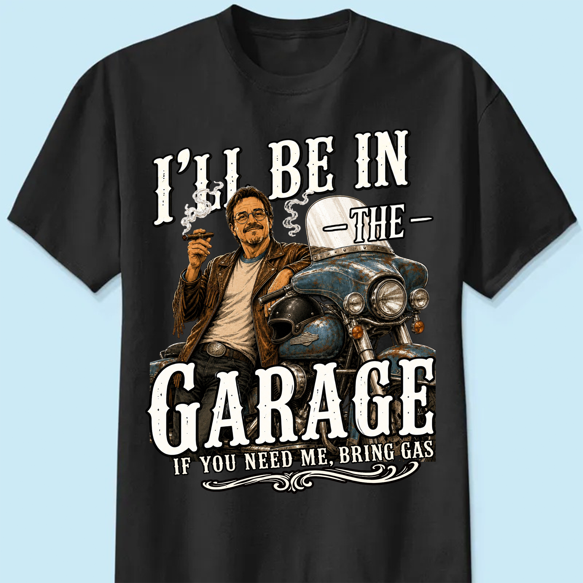 I'll Be In The Garage Vintage Motorcycle Biker Personalized T-Shirt | Funny Mechanic Dad Graphic Tee