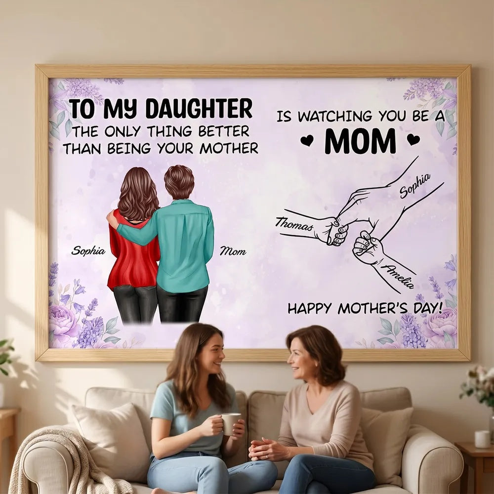 To My Daughter Watching You Be A Mom Flower Floral Purple Tone - Personalized Poster - Mother's Day Gift - Without Frame