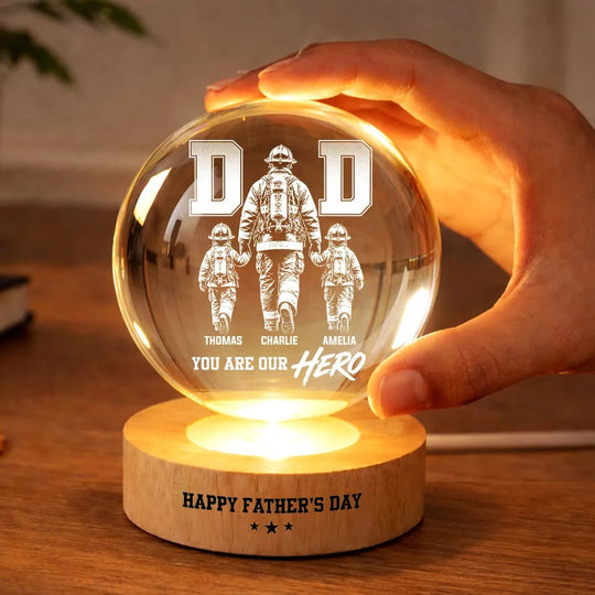 Proud Firefighter Dad You Are Our Hero - Personalized Crystal Ball LED Night Light - Father's Day Gift For Dad, Husband