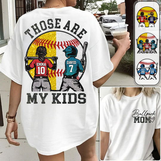 Personalized Baseball Softball Mom Ballpark Mom Shirt Those Are My Kids Sweatshirt Gift For Sport Family T1807