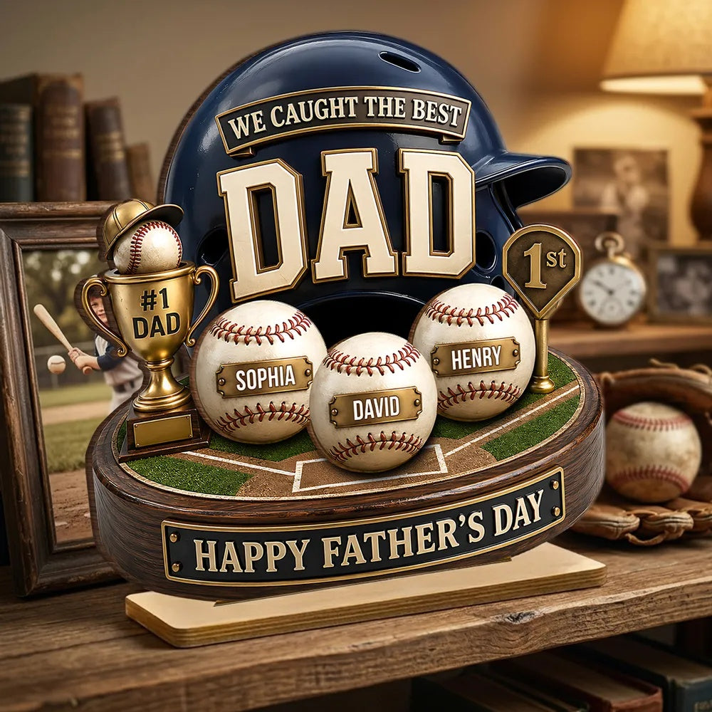 Baseball Trophy We Caught The Best Dad - Personalized 2-Layered Wooden Plaque - Father's Day Gift For Dad, Husband