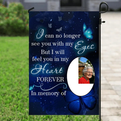 Feel You In My Heart Memorial Personalized Garden Flag