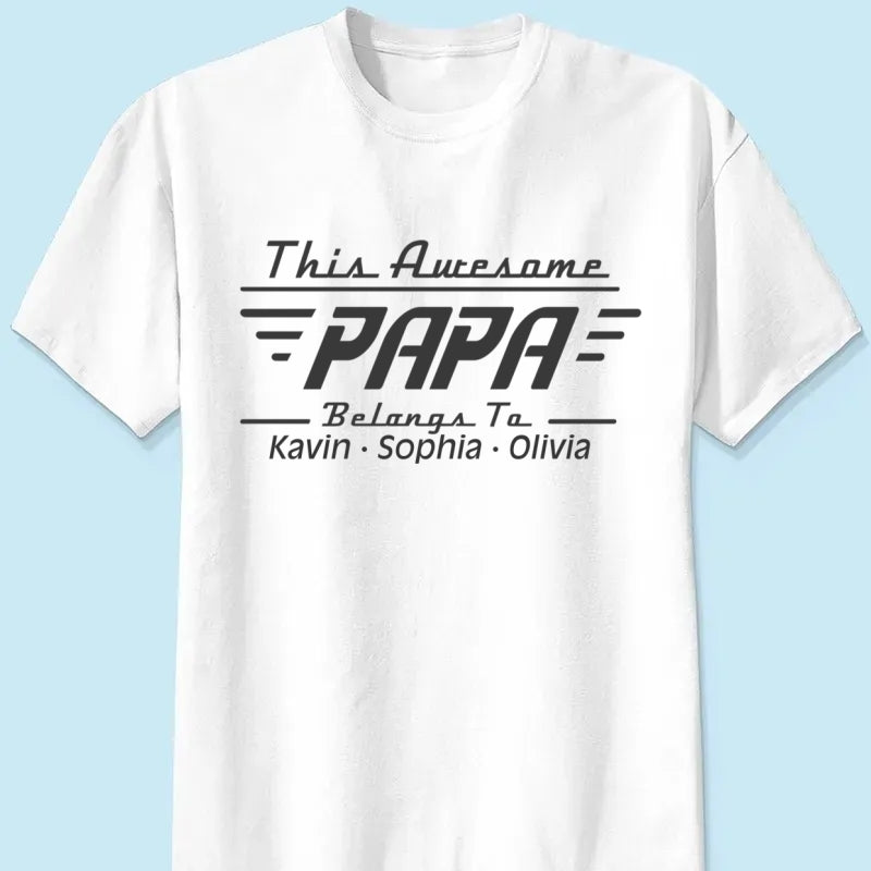 This Awesome Belongs To Dad- Personalized T-shirt - Father's Day Gifts For Dad, Grandpa, Family