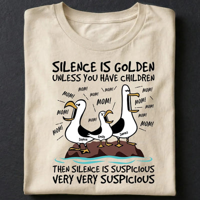 Silence Is Golden Unless You Have Kids Seagull Mom Mom Mom - Personalized Shirt - Funny Mother's Day Gift For Mom