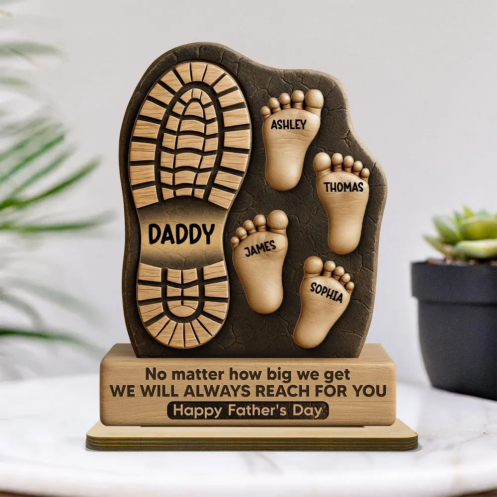 Dad No Matter How Big We Get Personalized 2-Layer Standing Wooden Plaque| Unique Father's Day Gift For Dad