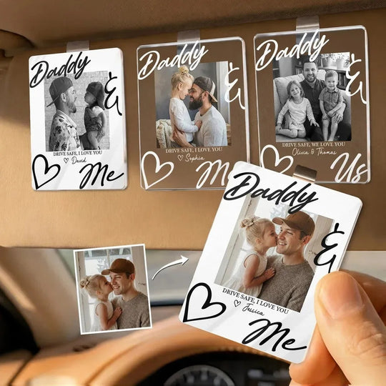 Father's Day Gifts, Drive Safe Daddy I Love You Father's Day Gift For Husband, Dad - Personalized Acrylic Photo Visor Clip