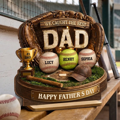 We Caught the Best Baseball Dad - Personalized 2-Layered Wooden Plaque - Father's Day Gift for Dad, Husband