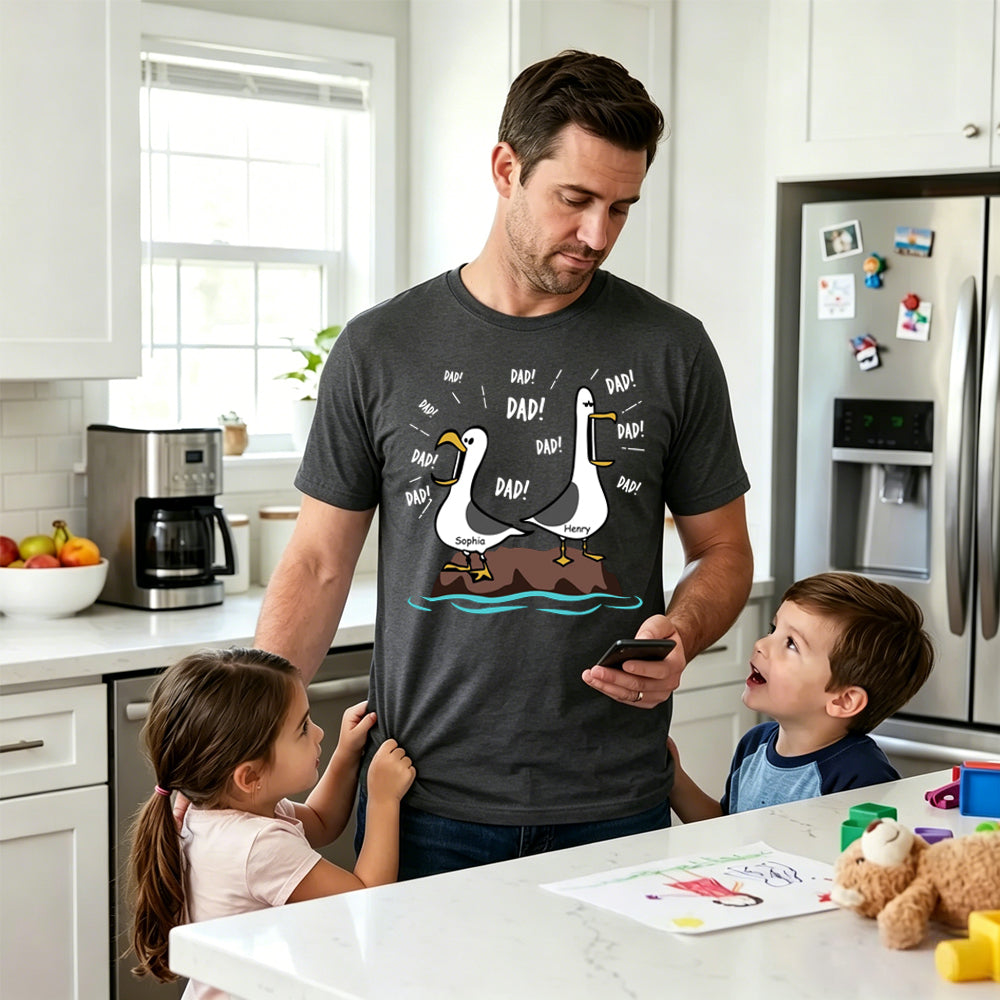 Seagull Dad Dad Dad- Personalized Name Shirt - Funny Father's Day Gift For Dad, Husband