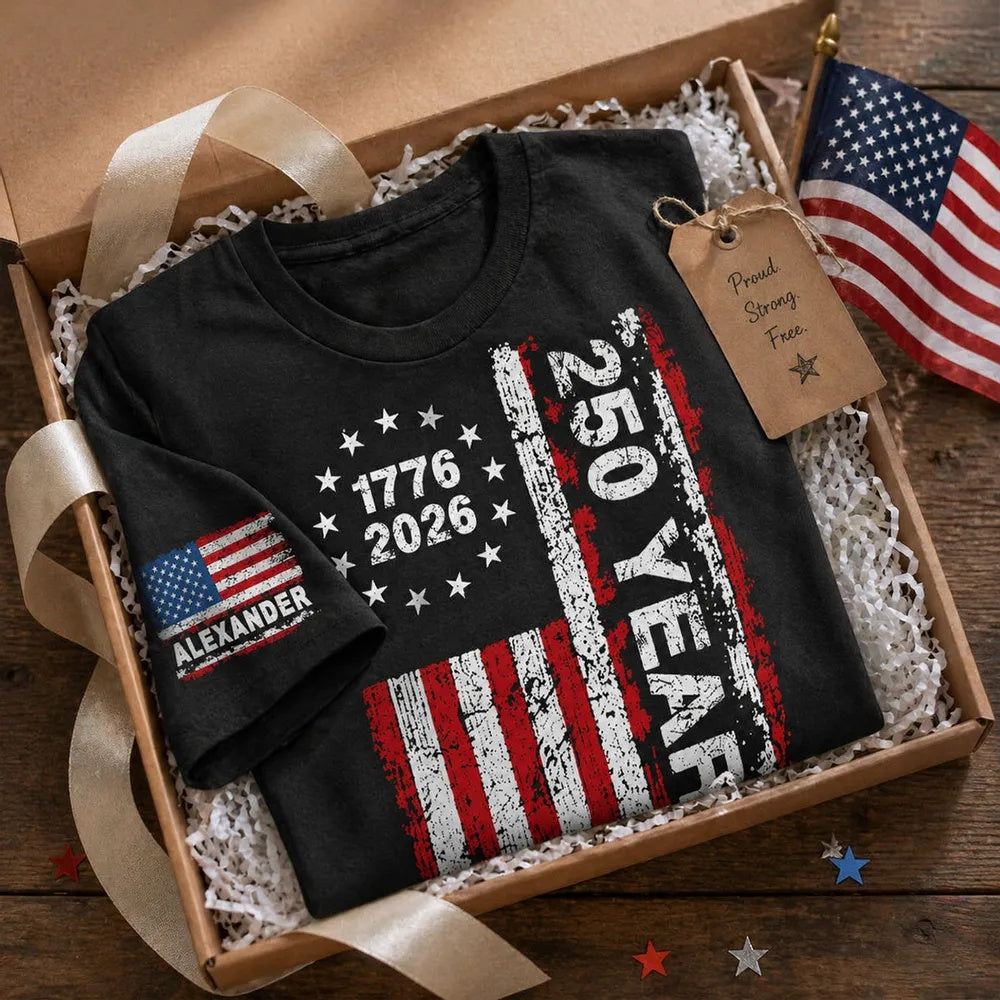 250 Years American Flag Custom Name - Personalized Sleeve Printed Shirt - United States 250th Anniversary USA Patriotic