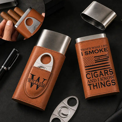 I Smoke Cigars And I Know Things - Personalized Cigar Case