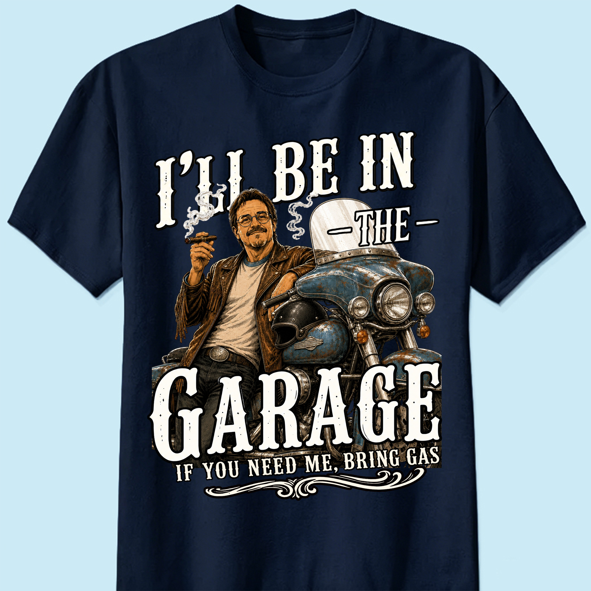 I'll Be In The Garage Vintage Motorcycle Biker Personalized T-Shirt | Funny Mechanic Dad Graphic Tee