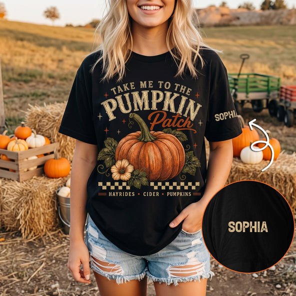 Take Me To The Pumpkin Patch - Personalized Shirt