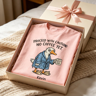 No Coffee Yet Funny Dad Tee – Personalized Father’s Day Shirt Gift