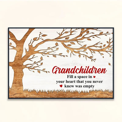 Grandchildren Fill A Space In Your Heart - Personalized Poster