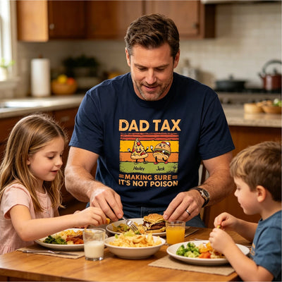 Dad Tax Personalized Shirt - Funny Father's Day Gift For Dad, Husband