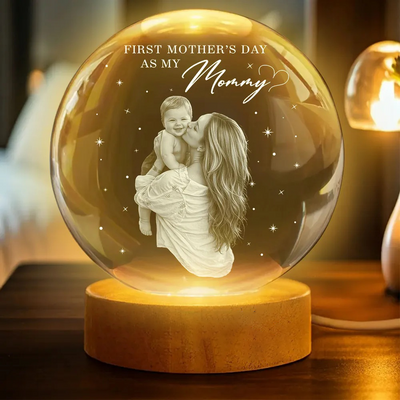 First Mother's Day As My Mommy - Personalized Crystal Ball LED Night Light - Heartfelt Mother's Day Gift for New Mom, Wife