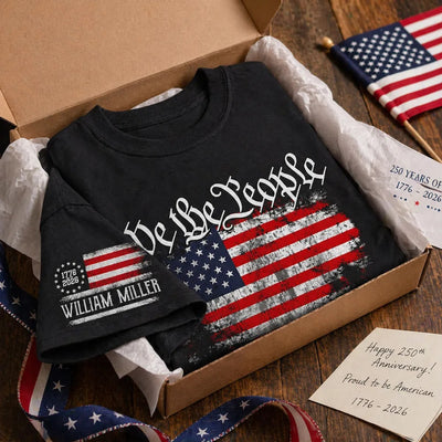 We The People Custom Name - Personalized Sleeve Printed Shirt - United States 250th Anniversary USA Patriotic