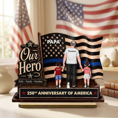 Best Dad Ever Our Hero American Flag 2D Flat - Personalized 2-Layered Wooden Plaque - Father's Day Gift For Patriotic Dad, Grandpa, Husband