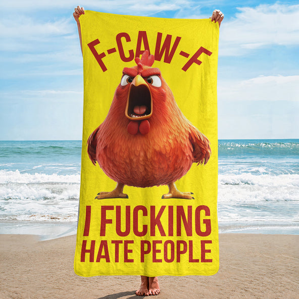 F-Caw-F I F*cking Hate People - Personalized Beach Towel 5K+ bought in past month