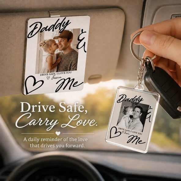 Personalized Father's Day Drive Safe Dad Car Visor Clip and Keychain Set – Custom Photo Gift from Daughter or Son