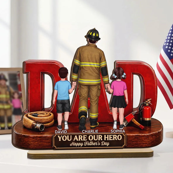 Proud American Firefighter Dad You Are Our Hero - Personalized 2-Layered Wooden Plaque - Father's Day Gift For Dad