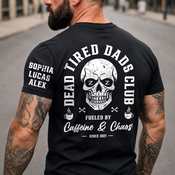 Dead Tired Dads Club - Funny Father's Day Gifts Custom Kids' Names On Sleeves - Personalized Shirt