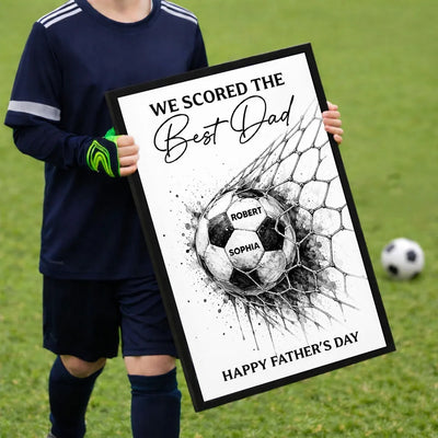 Watercolor Style Soccer We Scored The Best Dad - Personalized Poster - Father's Day Gift For Dad, Husband, Soccer Lovers