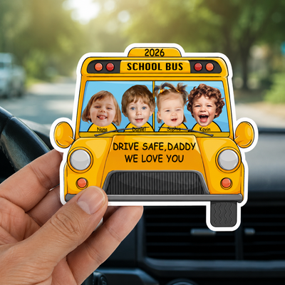 Drive Safe, Daddy I Love You - Personalized Photo School Bus Car Visor Clip Gifts For Dad