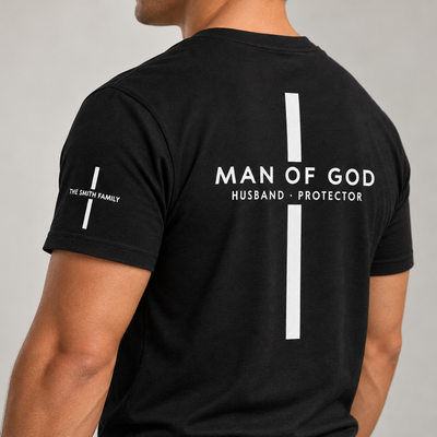 Man of God Christian T-Shirt, Custom Sleeve Family Name, Religious Gift for Dad Husband - Personalized Shirt