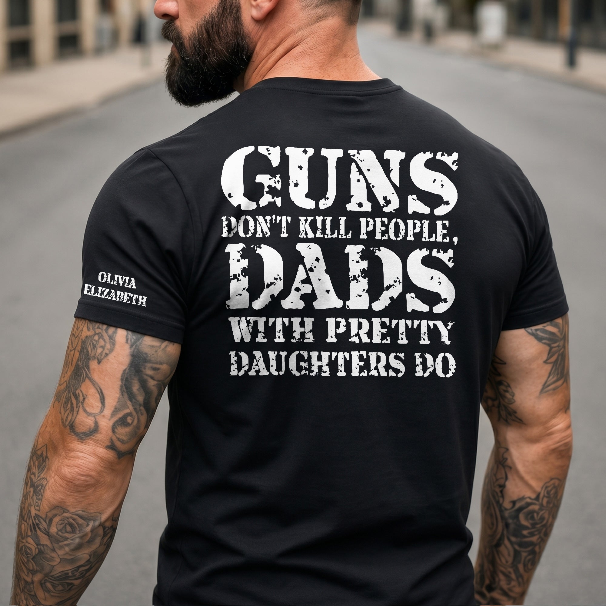 Guns Don't Kill People, Dads With Pretty Daughters Do - Personalized Shirt