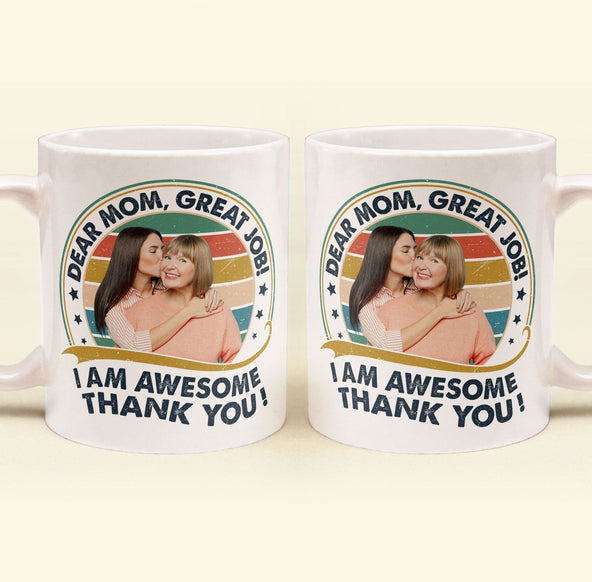Great Job, Mom Thank You! - Personalized Photo Mug