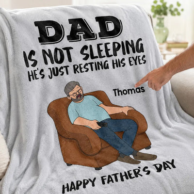 DAD Grandpa Not Sleeping Just Resting His Eyes - Personalized Fleece Blanket - Funny Father's Day Gift For Dad Grandpa