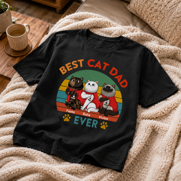 Best Cat Dad Ever - Personalized Shirt - Custom Father's Day Gift For Cat Lover, Cat Dad
