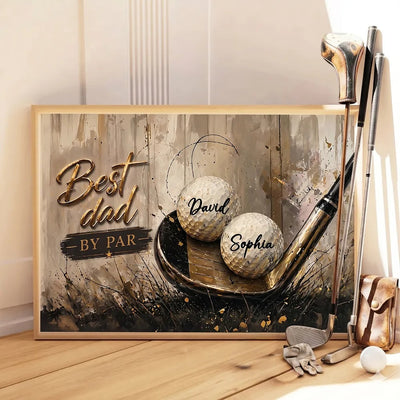 Best Golf Dad by Par - Personalized Poster - Father's Day Gift for Dad, Husband