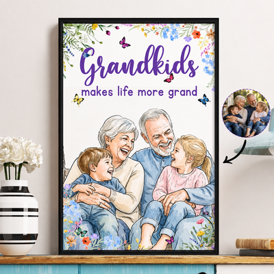 Grandkids Make Life More Grand Watercolor - Personalized Poster